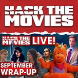 Buddy, Primetime, Practical Magic 2 and More!  September 2026 Wrap-Up - Hack The Movies (#514)