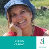 143. Astrid Vargas: Saving Species, Regenerating Landscapes, and Inspiring Action