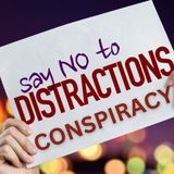 Distraction Conspiracy