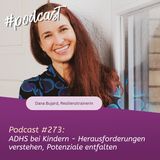 ADHS bei Kindern - Herausforderungen verstehen, Potenziale entfalten