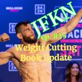 Jon Fitch Know Nothing: Weight Cutting Book Update
