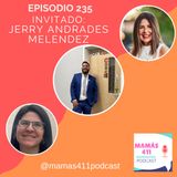 235 - Invitado: Jerry Andrades Meléndez. Papá portorriqueño, maestro y entrenador deportivo