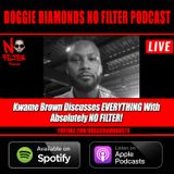 Kwame Brown Discusses EVERYTHING With Absolutely NO FILTER!