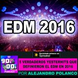 5 Verdaderos Yesterhits que definieron el EDM en 2016
