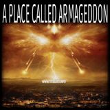 A Place Called Armageddon (6/17/25)