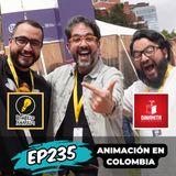 EP235: Animación Colombiana (Bombillo Amarillo y Dinamita)