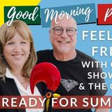 Portugal, The Place in Summer & Feelgood Friday on The Good Morning Portugal! Show