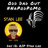 Day 12 #NAPODPOMO 2018 RIP Stan Lee
