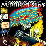 Unspoken Issues #41b - “Rise of the Midnight Sons” - “Spirits of Vengeance” #1
