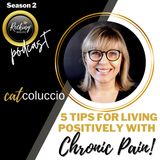 5 Tips for Living Positively with Chronic Pain