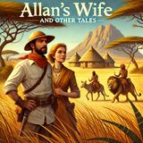 15 - Allans Wife by H  Rider Haggard