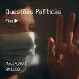Questões Políticas - Diário de Um Pandêmico