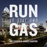 The Run On Your Own Gas Podcast: Episode 10
