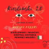 Podcast Kieślowski 2.0, odc. 11 - Marina Fabbri