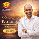 ADVANCING INTO FULFILLMENT