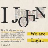 God is Light.Life.Love. | We are Light | 1 John 3:1-17 | Rev. Barrett Owen
