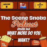 🎬 The Scene Snobs Podcast Ep. 368 | Why Aren’t People Watching Original Movies? | Mickey 17 & More!