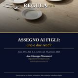 Omissione di assegno mantenimento e mezzi di sussistenza per i figli minori. Quanti reati?