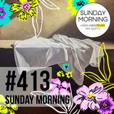 BRANNTE NICHT UNSER HERZ - Der Auferstandene | Sunday Morning #413