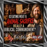 Does the Bible Allow For Animal Sacrifice and Eating?