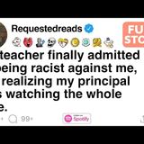 My teacher finally admitted to being racist against me_[FULL STORY](M4A_128K)