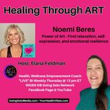 Healing Through ART with Guest Noemi Beres