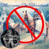 Marrying on Horseback