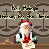 Kris Kringle, Attorney for the Defense
