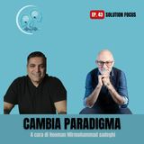 Ep. 43- Solution Focus: Dal problema alla soluzione