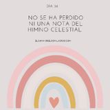 Día 56: No se ha perdido ni una nota del himno celestial