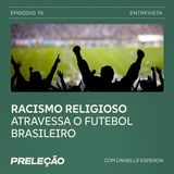 Axé no futebol: a presença das religiões nos bastidores do jogo