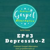 EP#3 - Depressão II