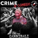 I peggiori Cannibali di sempre - C&C Capsule - 01