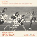 Arranca la carrera a 2026: así está la derecha.