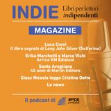 INDIE Magazine N° 8 - Luca Crovi, Marco Vichi, KM Edizioni, Marlin, Cristina Dotto, Libreria Traverso