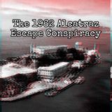 Episode 78: The 1962 Alcatraz Escape Conspiracy with Live, Laugh, Larceny Podcast