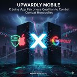 X Joins App Fairness Coalition to Combat Monopolies