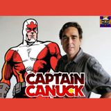 Canada’s Mightiest Hero! W/ Richard Comely (Captain Canuck Creator)