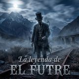 La Leyenda : El Futre