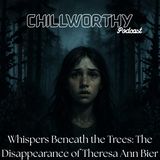 Whispers Beneath the Trees: The Disappearance of Theresa Ann Bier