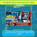 963: El Gallinero PM 2: Entrevista Juez Chiun - #primeraennoticias