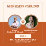 Ep 59 Gość Anna Hildebrandt-Mrozek (cz3z5) Tydzień szczęścia w szkole 2024