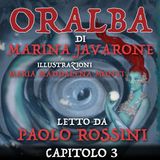 ORALBA - CAPITOLO 3 - di Marina Javarone