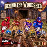 Episode 31 | "Behind The Woodshed"