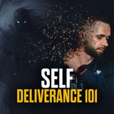 Self Deliverance 101