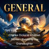 Charles Dickens' Children Stories - Retold by His Grandaughter - Charles Dickens