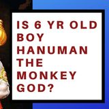SIX YR OLD BOY WORSHIPPED AS HANUMAN
