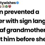 My son prevented a murder with sign language his deaf grandmother taught him before she died