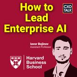 Harvard Business School Professor: How to Lead Enterprise AI