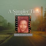 The Other Side of Exoneration: The Unsolved Murder of Jackie Harrison